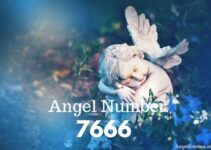 Angel Number 7666: Unlocking Spiritual Insights and Growth