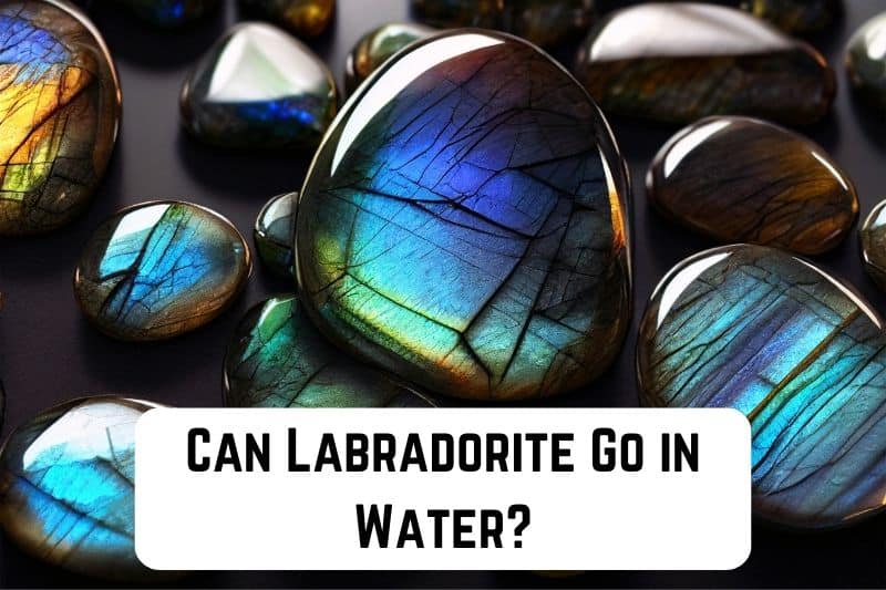 can-labradorite-go-in-water