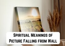 11 Spiritual Meanings of Picture Falling from Wall